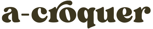 A-croquer